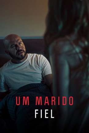 Um Marido Fiel Torrent Download Dublado / Dual Áudio