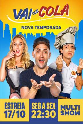 Vai Que Cola - 1ª Temporada Completa Torrent Download Nacional