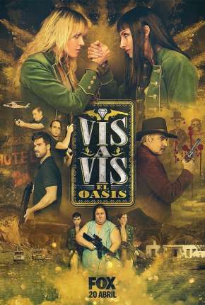 Vis a Vis - El Oasis - 1ª Temporada Torrent Download Dublada / Dual Áudio