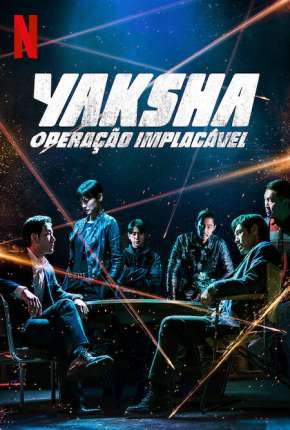 Yaksha - Operação Implacável Torrent Download Dublado / Dual Áudio