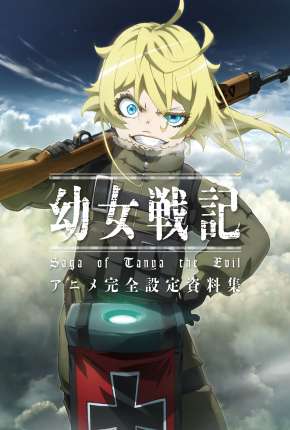 Yojo Senki - Saga of Tanya the Evil Torrent Download Dublado / Dual Áudio