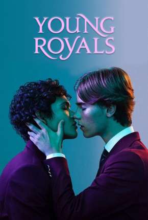 Young Royals - 1ª Temporada Completa Torrent Download Dublada / Dual Áudio