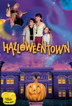 A Cidade do Halloween / Halloweentown - Um Lugar Mágico  Download Dublado / Dual Áudio