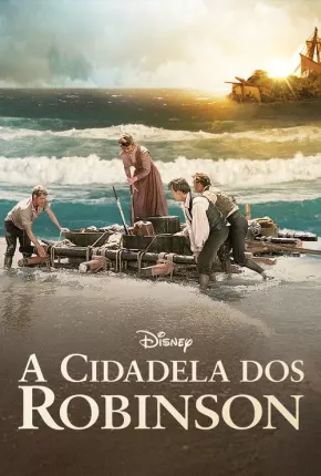 A Cidadela dos Robinsons Torrent Download Dublado / Dual Áudio