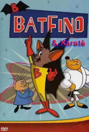 Batfino e Karate Kid / Batfink  Download Dublado / Dual Áudio