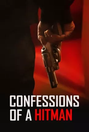 Confessions of a Hitman - Legendado Torrent Download 