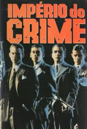 Império do Crime  Download Dublado / Dual Áudio