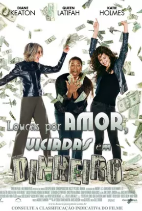 Loucas por Amor, Viciadas em Dinheiro - Mad Money  Download Dublado / Dual Áudio