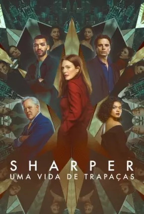 Sharper - Uma Vida de Trapaças Torrent Download Dublado / Dual Áudio