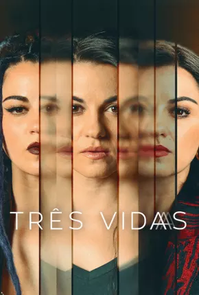 Três Vidas - 1ª Temporada Legendada Torrent Download 