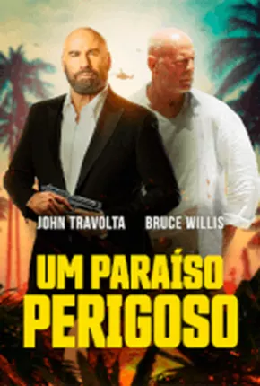 Um Paraíso Perigoso Torrent Download Dublado / Dual Áudio