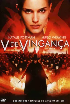 V de Vingança - V for Vendetta Torrent Download Dublado / Dual Áudio