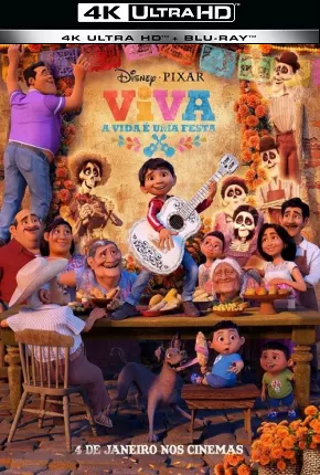 Viva - A Vida é Uma Festa - Coco 4K UHD Torrent Download Dublado / Dual Áudio