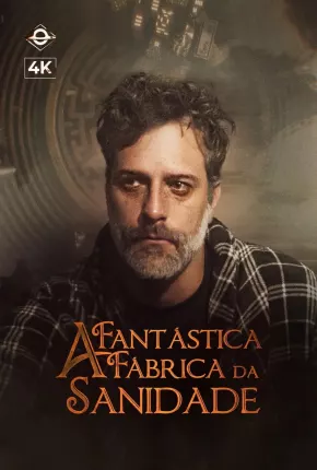 A Fantástica Fábrica da Sanidade - 1ª Temporada Torrent Download Nacional