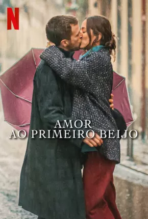 Amor ao Primeiro Beijo Torrent Download Dublado / Dual Áudio