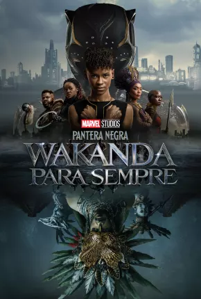 Pantera Negra - Wakanda Para Sempre Torrent Download Dublado / Dual Áudio