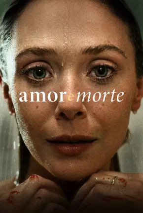 Amor e Morte - 1ª Temporada Torrent Download Dublada / Dual Áudio