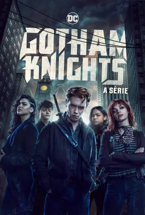 Gotham Knights - 1ª Temporada Torrent Download Dublada / Dual Áudio