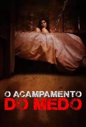 O Acampamento do Medo Torrent Download Dublado / Dual Áudio