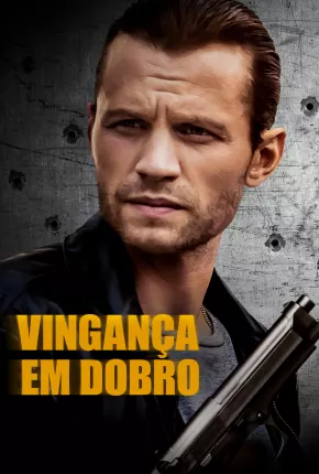 Vingança em Dobro Torrent Download Dublado / Dual Áudio