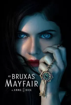 As Bruxas Mayfair de Anne Rice - 1ª Temporada Torrent Download Dublada / Dual Áudio