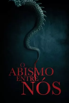 O Abismo Entre Nós Torrent Download Dublado / Dual Áudio