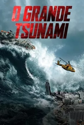 O Grande Tsunami Torrent Download Dublado / Dual Áudio