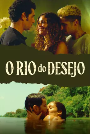 O Rio do Desejo Torrent Download Nacional