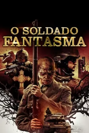 O Soldado Fantasma Torrent Download Dublado / Dual Áudio