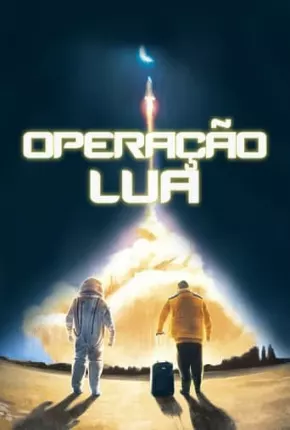 Operação Lua Torrent Download Dublado / Dual Áudio