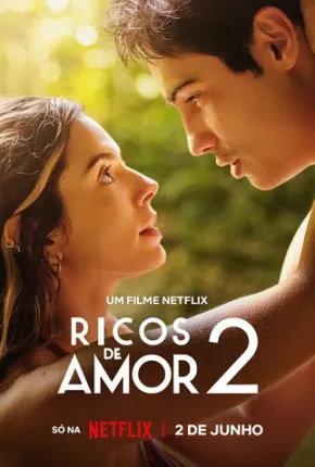 Ricos de Amor 2 Torrent Download Nacional