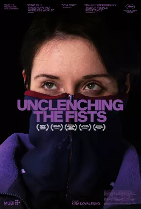 Unclenching the Fists - Legendado Torrent Download 