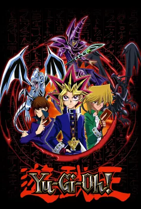 Yu-Gi-Oh! - Completo  Download Dublado / Dual Áudio