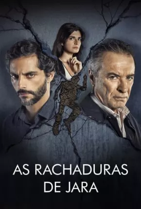 As Rachaduras de Jara Torrent Download Dublado / Dual Áudio