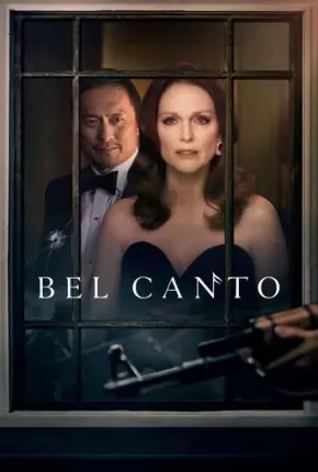 Bel Canto Torrent Download Dublado / Dual Áudio