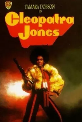 Cleopatra Jones  Download Dublado / Dual Áudio