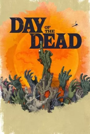 Day of the Dead - 1ª Temporada Torrent Download Dublada / Dual Áudio