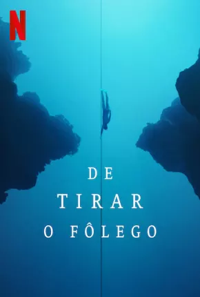 De Tirar o Fôlego Torrent Download Dublado / Dual Áudio