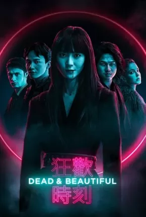 Dead e Beautiful - Legendado Torrent Download 