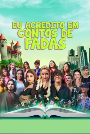 Eu acredito em conto de fadas - Nacional Torrent Download Nacional