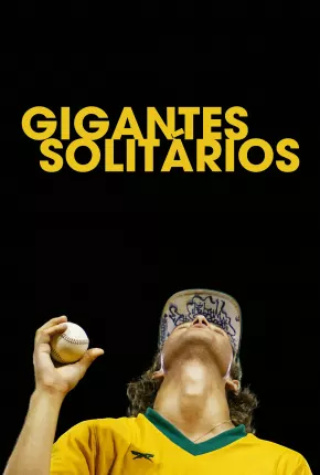 Gigantes Solitários Torrent Download Dublado / Dual Áudio