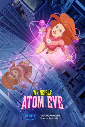 Invencível - Eve Atômica Completa Torrent Download Dublado / Dual Áudio