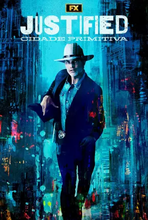 Justified - Cidade Primitiva - 1ª Temporada Torrent Download Dublada / Dual Áudio