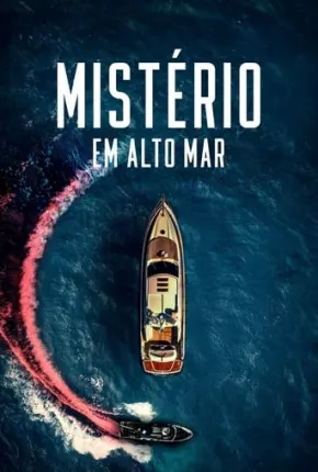 Mistério em Alto Mar Torrent Download Dublado / Dual Áudio