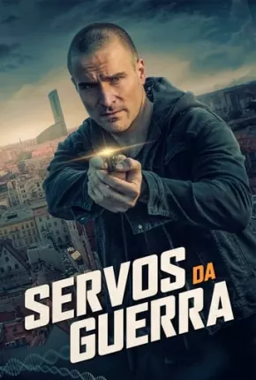 Servos da Guerra Torrent Download Dublado