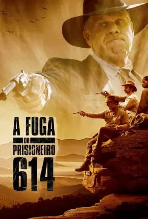 A Fuga do Prisioneiro 614 Torrent Download Dublado / Dual Áudio