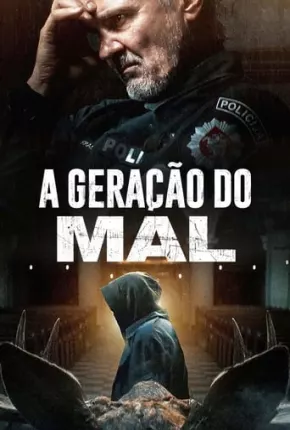 A Geração do Mal Torrent Download Dublado