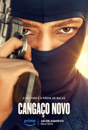 Cangaço Novo - 1ª Temporada Torrent Download Nacional