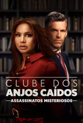 Clube dos Anjos Caídos - Assassinatos Misteriosos Torrent Download Dublado / Dual Áudio