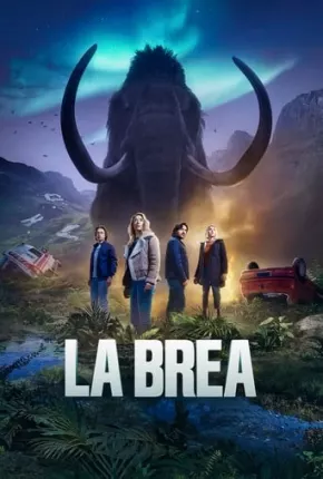 La Brea - A Terra Perdida - 2ª Temporada Torrent Download Dublada / Dual Áudio